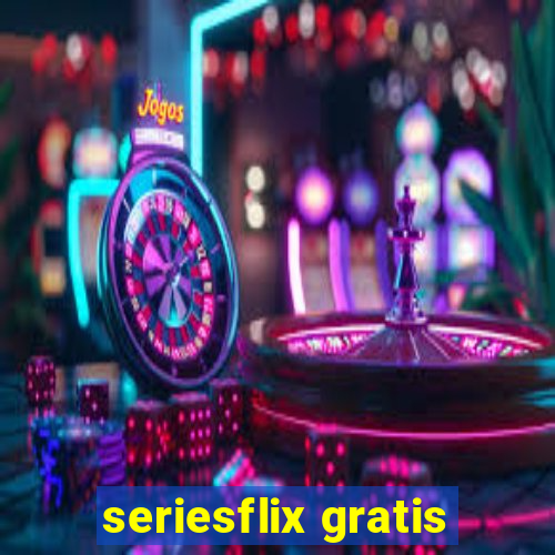 seriesflix gratis