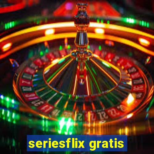 seriesflix gratis