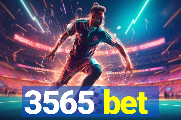 3565 bet