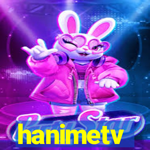 hanimetv