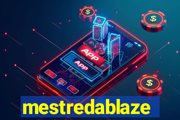 mestredablaze