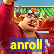 anroll