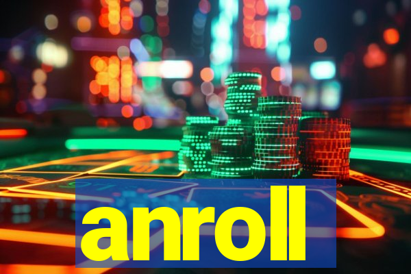 anroll