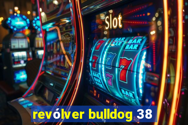 revólver bulldog 38