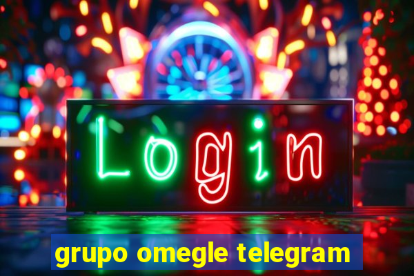 grupo omegle telegram