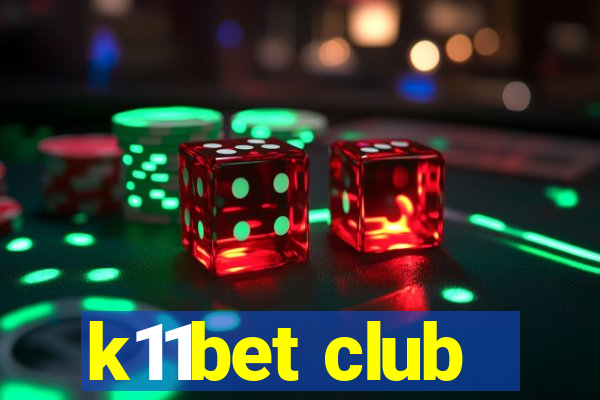 k11bet club