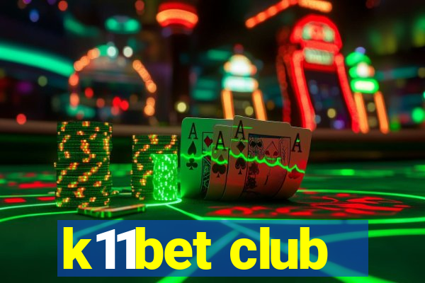 k11bet club