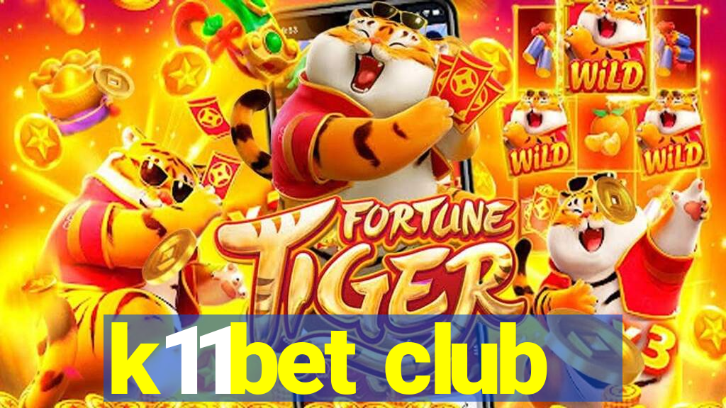 k11bet club