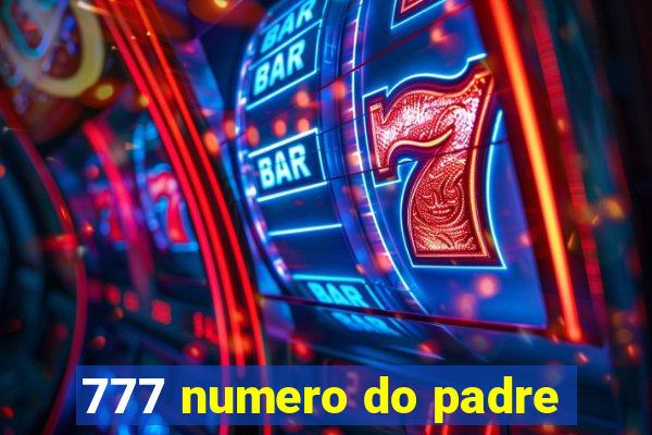 777 numero do padre