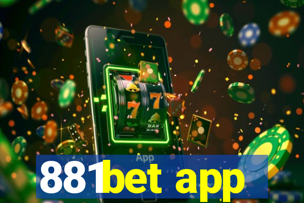 881bet app