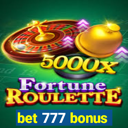 bet 777 bonus