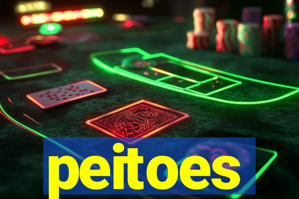 peitoes