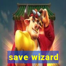 save wizard