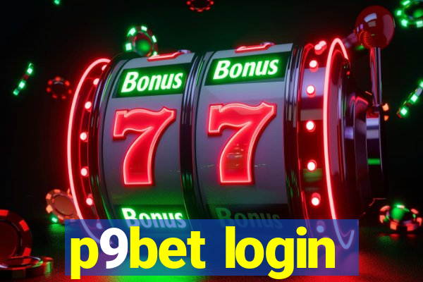 p9bet login