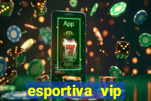 esportiva vip reclame aqui