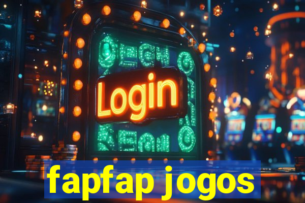 fapfap jogos