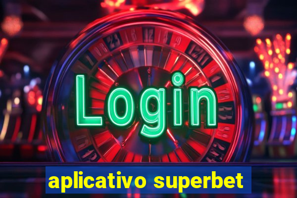 aplicativo superbet