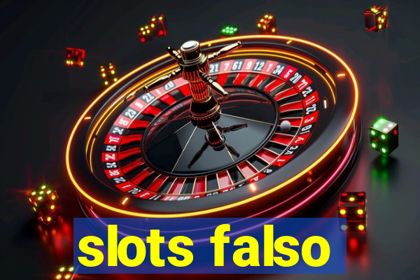 slots falso