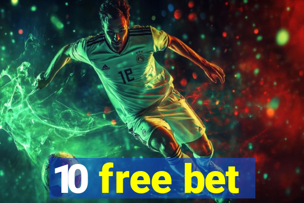 10 free bet