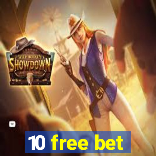 10 free bet