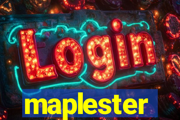 maplester