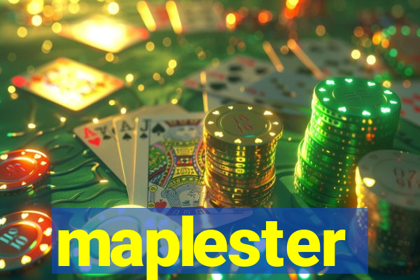 maplester