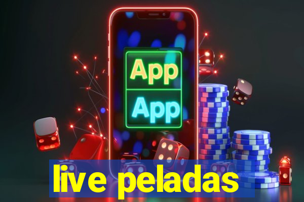 live peladas