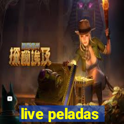 live peladas