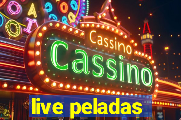 live peladas