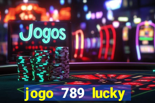 jogo 789 lucky paga mesmo