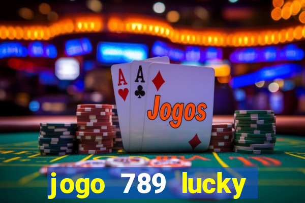 jogo 789 lucky paga mesmo