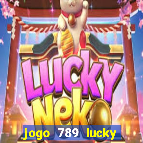 jogo 789 lucky paga mesmo