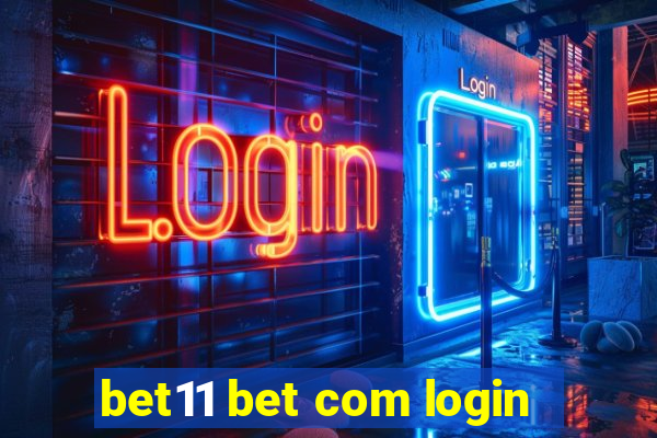 bet11 bet com login