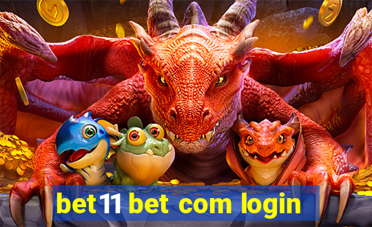 bet11 bet com login