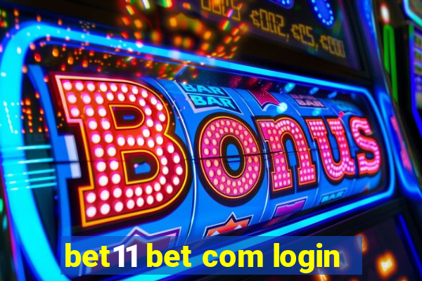 bet11 bet com login