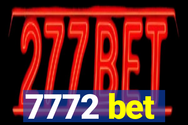 7772 bet