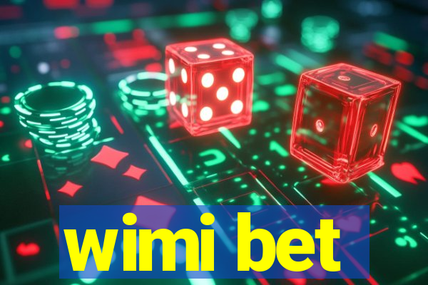 wimi bet