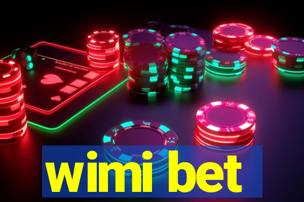 wimi bet