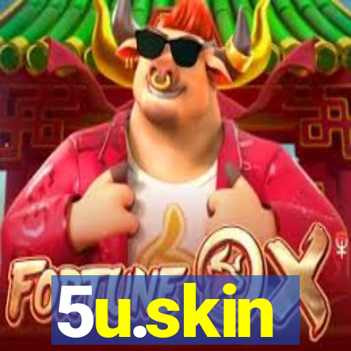 5u.skin