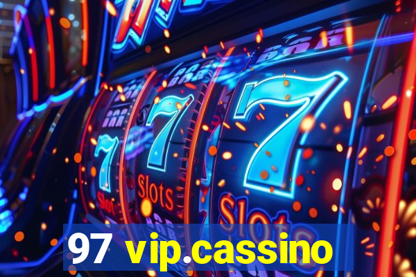 97 vip.cassino