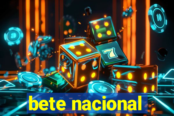 bete nacional