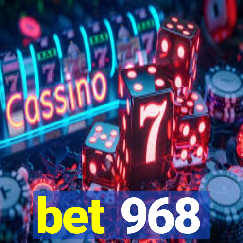 bet 968