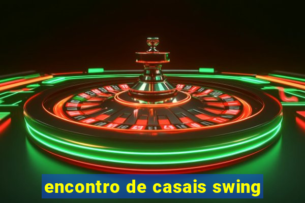 encontro de casais swing