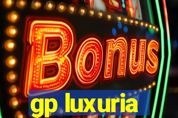 gp luxuria