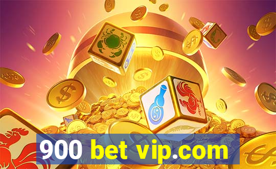 900 bet vip.com