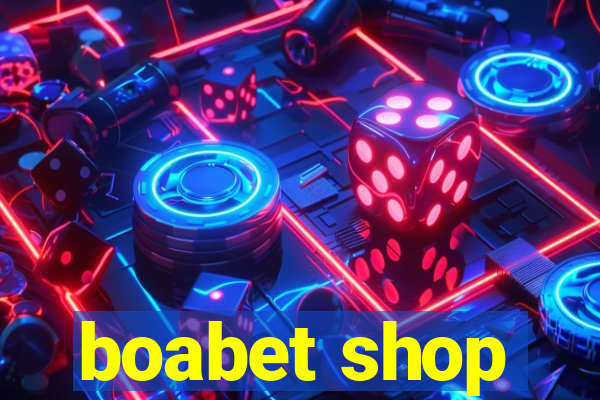 boabet shop