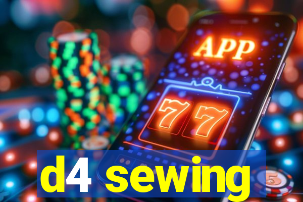 d4 sewing