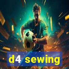 d4 sewing