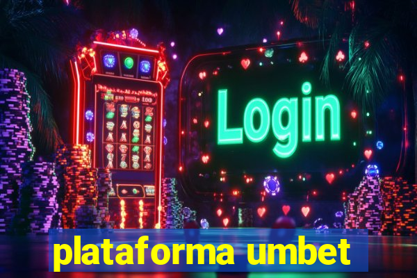 plataforma umbet