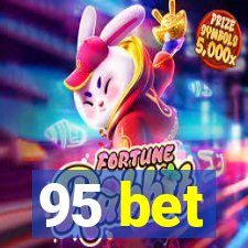 95 bet